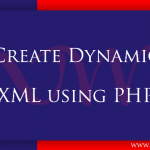 Create Dynamic XML using PHP